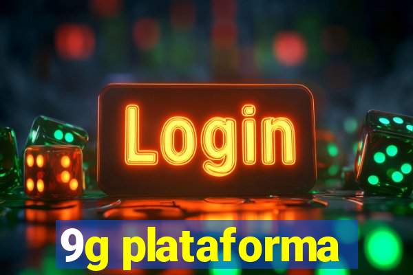 9g plataforma